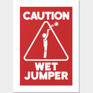 Funny Basketball - Caution Wet Jumper Posters and Art